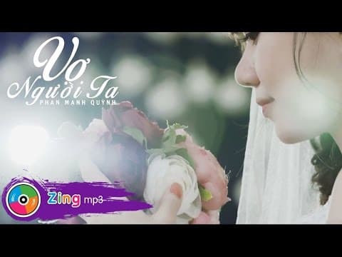 Vợ Người Ta: khi một câu chuyện đời thường trở thành nỗi lòng của cả một thế hệ đàn ông Việt